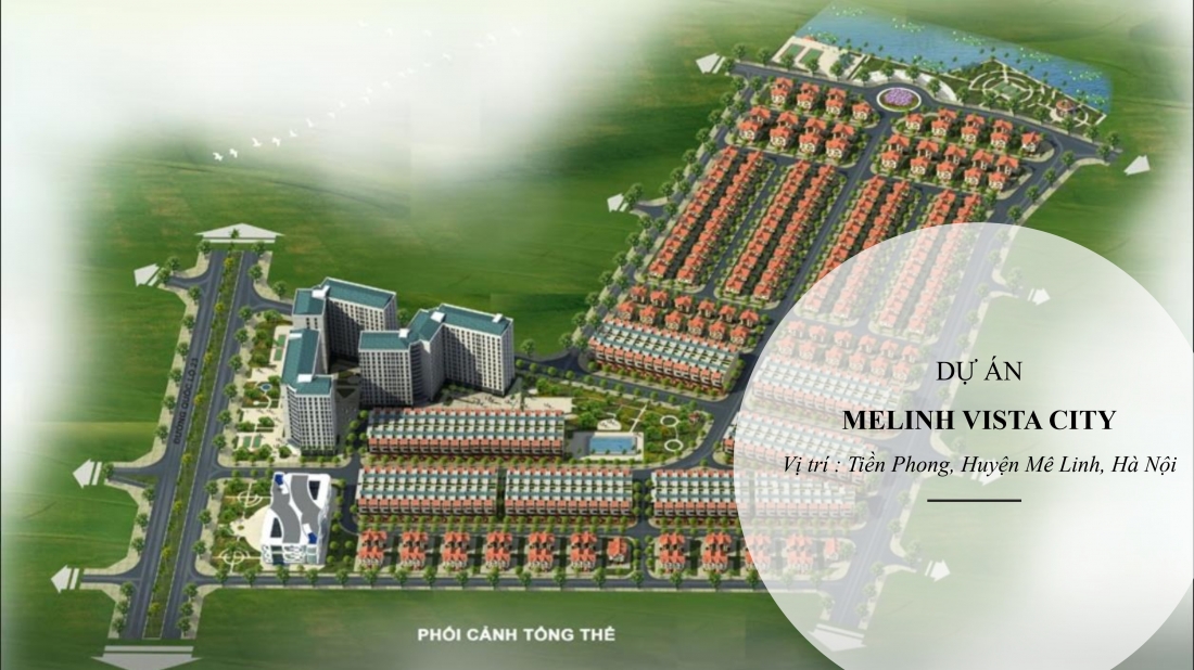 Tổng quan dự án Mê Linh Vista City - CĐT Minh Đức